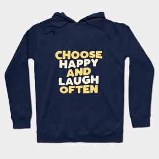 Choose Happy and Laugh Often in Green Yellow and White Hoodie